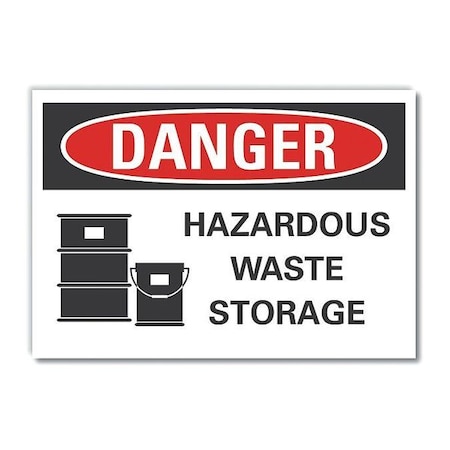 Danger Sign, 10 in H, 14 in W, Non-PVC Polymer, Horizontal Rectangle, English, LCU4-0213-ED_14x10 MPN:LCU4-0213-ED_14x10