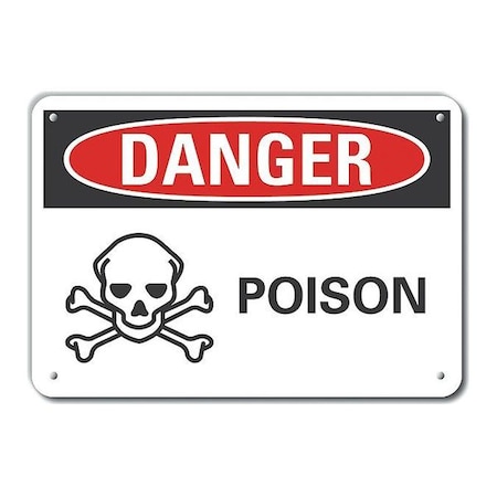Plastic Poison Danger Sign, 7 in H, 10 in W, Plastic, Vertical Rectangle, LCU4-0221-NP_10X7 MPN:LCU4-0221-NP_10X7
