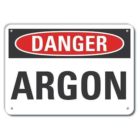 Plastic Argon Danger Sign, 7 in Height, 10 in Width, Plastic, Vertical Rectangle, English MPN:LCU4-0300-NP_10X7