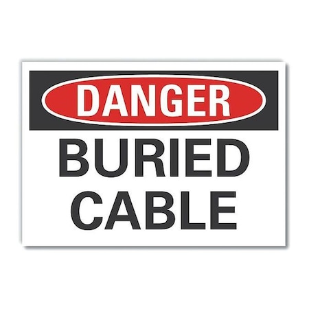 Danger Sign, 7 in H, 10 in W, Non-PVC Polymer, Vertical Rectangle, English, LCU4-0351-ED_10x7 MPN:LCU4-0351-ED_10x7