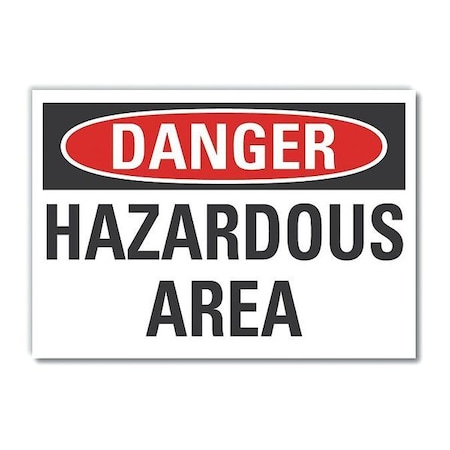 Danger Sign, 7 in Height, 10 in Width, Non-PVC Polymer, Vertical Rectangle, English MPN:LCU4-0370-ED_10x7