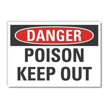 Danger Sign, 10 in H, 14 in W, Non-PVC Polymer, Horizontal Rectangle, English, LCU4-0377-ED_14x10 MPN:LCU4-0377-ED_14x10