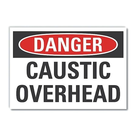 Danger Sign, 7 in H, 10 in W, Non-PVC Polymer, Vertical Rectangle, English, LCU4-0386-ED_10x7 MPN:LCU4-0386-ED_10x7