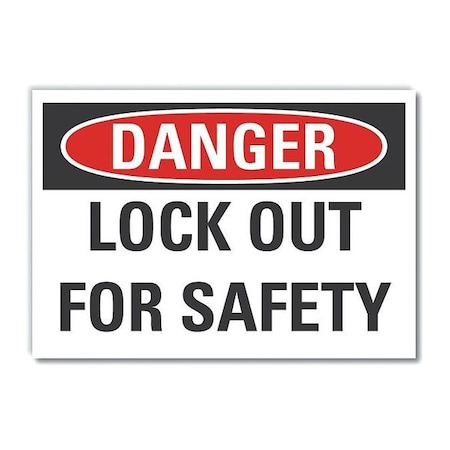 Danger Sign, 7 in Height, 10 in Width, Non-PVC Polymer, Vertical Rectangle, English MPN:LCU4-0425-ED_10x7