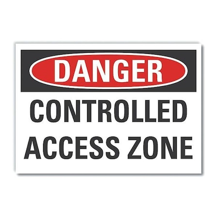 Danger Sign, 7 in H, 10 in W, Non-PVC Polymer, Vertical Rectangle, English, LCU4-0454-ED_10x7 MPN:LCU4-0454-ED_10x7