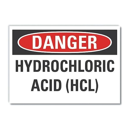 Danger Sign, 7 in H, 10 in W, Non-PVC Polymer, Vertical Rectangle, English, LCU4-0464-ED_10x7 MPN:LCU4-0464-ED_10x7