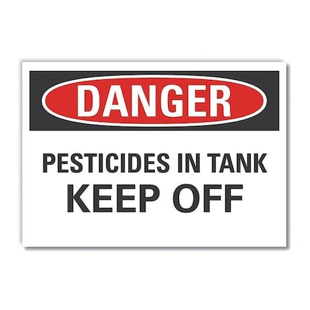 Danger Sign, 7 in H, 10 in W, Non-PVC Polymer, Vertical Rectangle, English, LCU4-0481-ED_10x7 MPN:LCU4-0481-ED_10x7