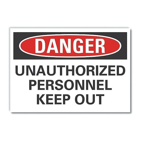 Danger Sign, 10 in H, 14 in W, Non-PVC Polymer, Horizontal Rectangle, English, LCU4-0519-ED_14x10 MPN:LCU4-0519-ED_14x10