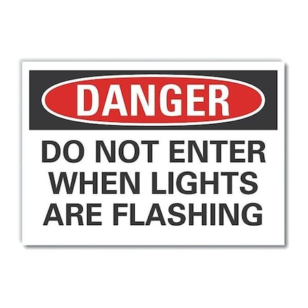 Danger Sign, 7 in H, 10 in W, Non-PVC Polymer, Vertical Rectangle, English, LCU4-0554-ED_10x7 MPN:LCU4-0554-ED_10x7