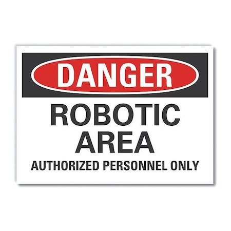 Danger Sign, 10 in H, 14 in W, Non-PVC Polymer, Horizontal Rectangle, English, LCU4-0568-ED_14x10 MPN:LCU4-0568-ED_14x10