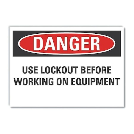 Danger Sign, 7 in Height, 10 in Width, Non-PVC Polymer, Vertical Rectangle, English MPN:LCU4-0580-ED_10x7