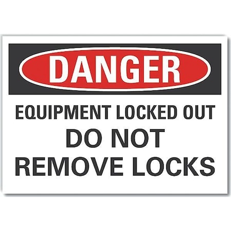 Danger Sign, 7 in Height, 10 in Width, Non-PVC Polymer, Vertical Rectangle, English MPN:LCU4-0586-ED_10x7