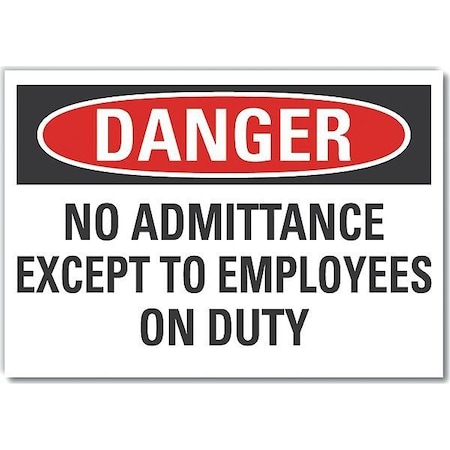Danger Sign, 7 in H, 10 in W, Non-PVC Polymer, Vertical Rectangle, English, LCU4-0592-ED_10x7 MPN:LCU4-0592-ED_10x7