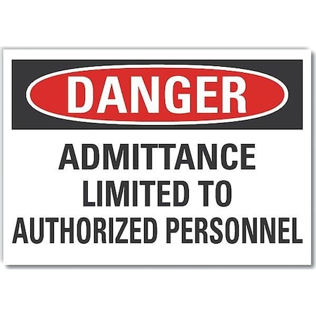 Danger Sign, 7 in H, 10 in W, Non-PVC Polymer, Vertical Rectangle, English, LCU4-0597-ED_10x7 MPN:LCU4-0597-ED_10x7