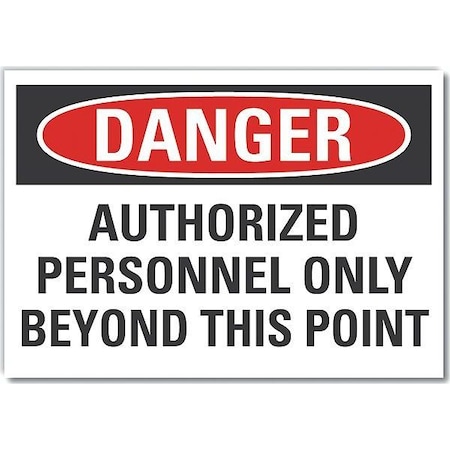 Danger Sign, 10 in H, 14 in W, Non-PVC Polymer, Horizontal Rectangle, English, LCU4-0602-ED_14x10 MPN:LCU4-0602-ED_14x10