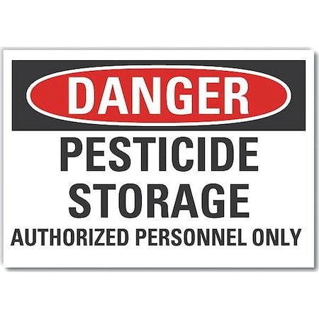 Danger Sign, 7 in H, 10 in W, Non-PVC Polymer, Vertical Rectangle, English, LCU4-0607-ED_10x7 MPN:LCU4-0607-ED_10x7
