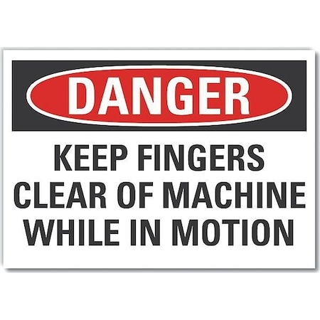 Danger Sign, 7 in Height, 10 in Width, Non-PVC Polymer, Vertical Rectangle, English MPN:LCU4-0614-ED_10x7