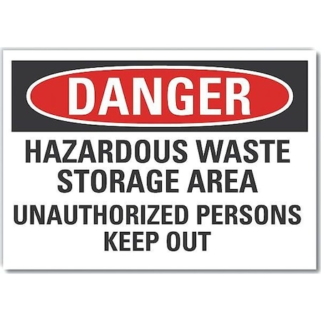 Danger Sign, 7 in H, 10 in W, Non-PVC Polymer, Vertical Rectangle, English, LCU4-0672-ED_10x7 MPN:LCU4-0672-ED_10x7