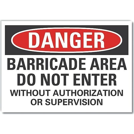 Danger Sign, 10 in H, 14 in W, Non-PVC Polymer, Horizontal Rectangle, English, LCU4-0685-ED_14x10 MPN:LCU4-0685-ED_14x10