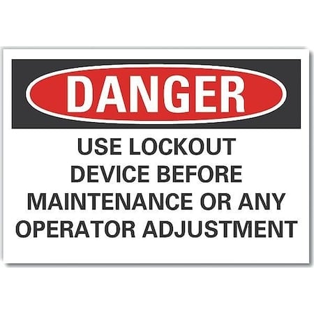 Danger Sign, 7 in Height, 10 in Width, Non-PVC Polymer, Vertical Rectangle, English MPN:LCU4-0686-ED_10x7