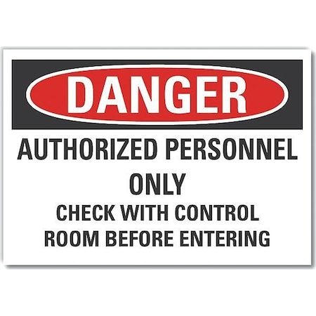 Danger Sign, 10 in H, 14 in W, Non-PVC Polymer, Horizontal Rectangle, English, LCU4-0687-ED_14x10 MPN:LCU4-0687-ED_14x10