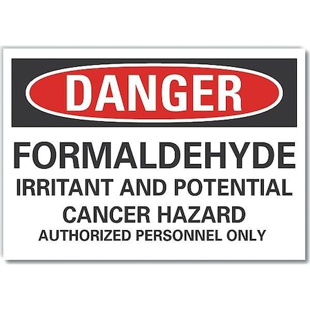 Danger Sign, 7 in H, 10 in W, Non-PVC Polymer, Vertical Rectangle, English, LCU4-0697-ED_10x7 MPN:LCU4-0697-ED_10x7