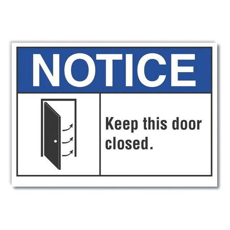 Notice Sign, 10 in H, 14 in W, Non-PVC Polymer, Horizontal Rectangle, English, LCU5-0004-ED_14x10 MPN:LCU5-0004-ED_14x10