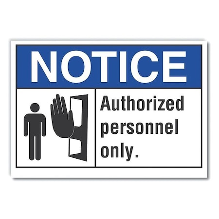 Notice Sign, 7 in H, 10 in W, Non-PVC Polymer, Vertical Rectangle, English, LCU5-0006-ED_10x7 MPN:LCU5-0006-ED_10x7