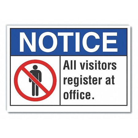 Notice Sign, 10 in H, 14 in W, Non-PVC Polymer, Horizontal Rectangle, English, LCU5-0011-ED_14x10 MPN:LCU5-0011-ED_14x10