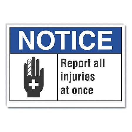 Notice Sign, 7 in H, 10 in W, Non-PVC Polymer, Vertical Rectangle, English, LCU5-0014-ED_10x7 MPN:LCU5-0014-ED_10x7