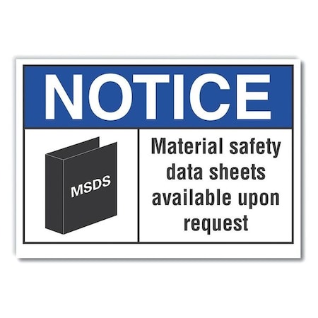 Notice Sign, 7 in Height, 10 in Width, Non-PVC Polymer, Vertical Rectangle, English MPN:LCU5-0015-ED_10x7