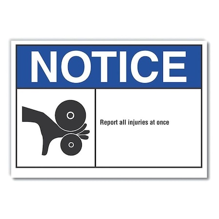 Notice Sign, 7 in H, 10 in W, Non-PVC Polymer, Vertical Rectangle, English, LCU5-0021-ED_10x7 MPN:LCU5-0021-ED_10x7