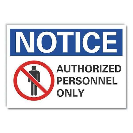 Notice Sign, 10 in H, 14 in W, Non-PVC Polymer, Horizontal Rectangle, English, LCU5-0043-ED_14x10 MPN:LCU5-0043-ED_14x10