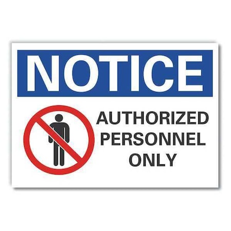 Notice Sign, 10 in H, 14 in W, Non-PVC Polymer, Horizontal Rectangle, English, LCU5-0044-ED_14x10 MPN:LCU5-0044-ED_14x10