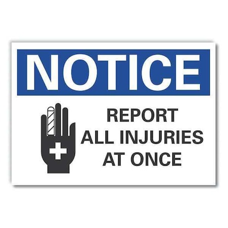 Notice Sign, 10 in H, 14 in W, Non-PVC Polymer, English, LCU5-0057-ED_14x10 MPN:LCU5-0057-ED_14x10