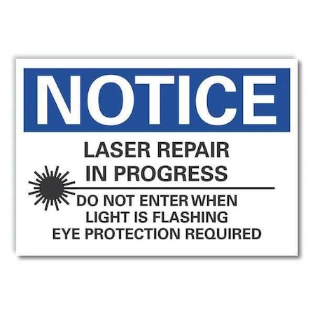 Notice Sign, 7 in H, 10 in W, Non-PVC Polymer, Vertical Rectangle, LCU5-0060-ED_10x7 MPN:LCU5-0060-ED_10x7