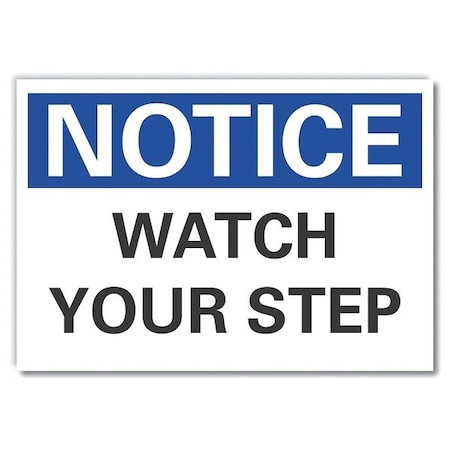 Notice Sign, 7 in H, 10 in W, Non-PVC Polymer, Vertical Rectangle, English, LCU5-0080-ED_10x7 MPN:LCU5-0080-ED_10x7