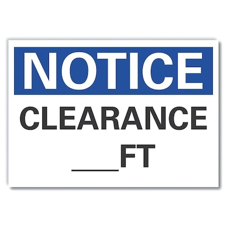 Notice, Clearance _ft, 10 in W x 7 in H, Vertical Rectangle, Non-PVC Polymer, LCU5-0085-ED_10x7 MPN:LCU5-0085-ED_10x7