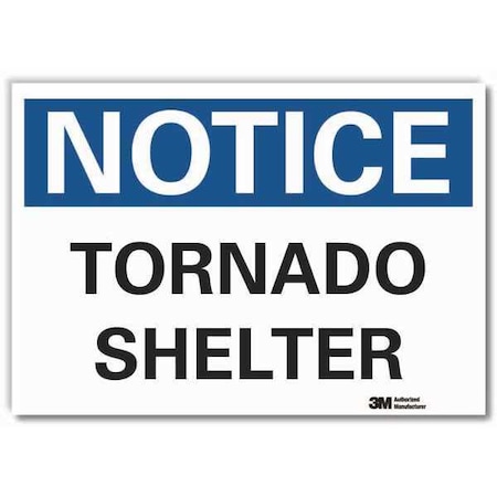Notice, Tornado Shelter, 10 in W x 7 in H, Vertical Rectangle, Non-PVC Polymer, LCU5-0094-ED_10x7 MPN:LCU5-0094-ED_10x7
