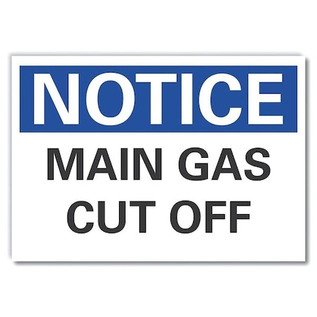 Notice, Main gas cut off, 10 in W x 7 in H, Vertical Rectangle, Non-PVC Polymer, LCU5-0098-ED_10x7 MPN:LCU5-0098-ED_10x7