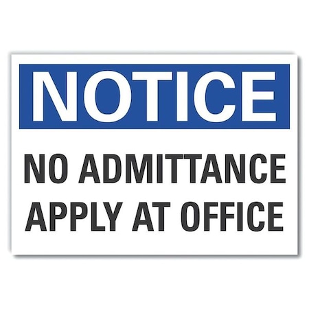 Notice Sign, 7 in H, 10 in W, Non-PVC Polymer, Vertical Rectangle, English, LCU5-0145-ED_10x7 MPN:LCU5-0145-ED_10x7