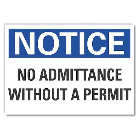Notice Sign, 10 in H, 14 in W, Non-PVC Polymer, Horizontal Rectangle, English, LCU5-0151-ED_14x10 MPN:LCU5-0151-ED_14x10