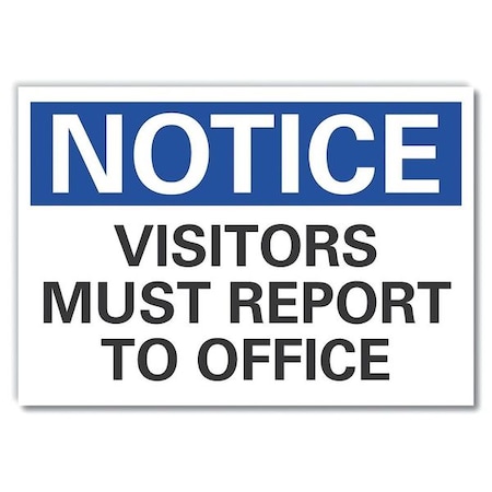 Notice Sign, 10 in H, 14 in W, Non-PVC Polymer, Horizontal Rectangle, English, LCU5-0153-ED_14x10 MPN:LCU5-0153-ED_14x10