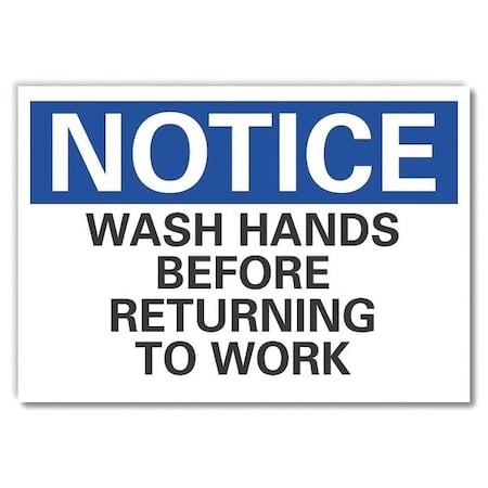 Notice, Wash Hands Before Returning To Work, 14 in W x 10 in H, LCU5-0169-ED_14x10 MPN:LCU5-0169-ED_14x10
