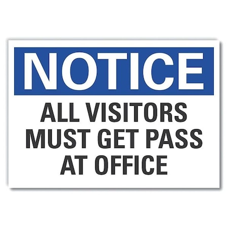 Notice Sign, 7 in H, 10 in W, Non-PVC Polymer, Vertical Rectangle, English, LCU5-0175-ED_10x7 MPN:LCU5-0175-ED_10x7