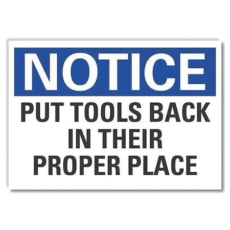Notice Sign, 7 in H, 10 in W, Non-PVC Polymer, Vertical Rectangle, English, LCU5-0180-ED_10x7 MPN:LCU5-0180-ED_10x7