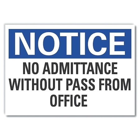Notice Sign, 7 in H, 10 in W, Non-PVC Polymer, Vertical Rectangle, English, LCU5-0190-ED_10x7 MPN:LCU5-0190-ED_10x7