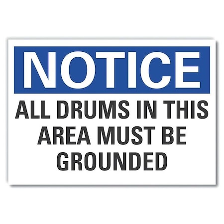 Notice Sign, 10 in H, 14 in W, Non-PVC Polymer, Horizontal Rectangle, English, LCU5-0193-ED_14x10 MPN:LCU5-0193-ED_14x10