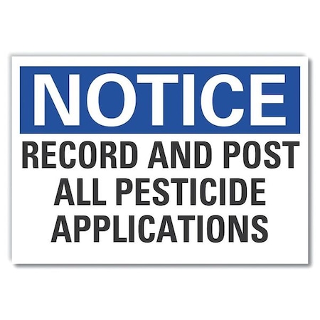 Notice Sign, 7 in H, 10 in W, Non-PVC Polymer, Vertical Rectangle, English, LCU5-0207-ED_10x7 MPN:LCU5-0207-ED_10x7