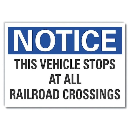 Notice Sign, 10 in H, 14 in W, Non-PVC Polymer, Horizontal Rectangle, English, LCU5-0216-ED_14x10 MPN:LCU5-0216-ED_14x10